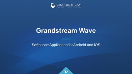 Softphone Application for Android and iOS