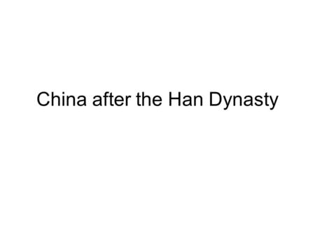 China after the Han Dynasty. Agenda Bell Ringer: What dynasty did we leave off on with China? What were major characteristics of that dynasty? 1. Reading.