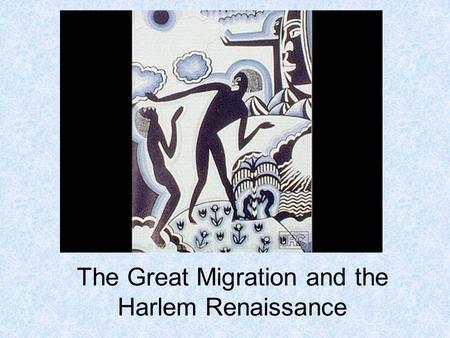 The Great Migration and the Harlem Renaissance