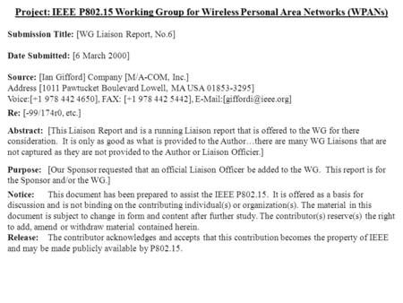 Doc.: IEEE 802.15-00/037r0 Submission March 2000 Ian Gifford, M/A-COM, Inc.Slide 1 Project: IEEE P802.15 Working Group for Wireless Personal Area Networks.