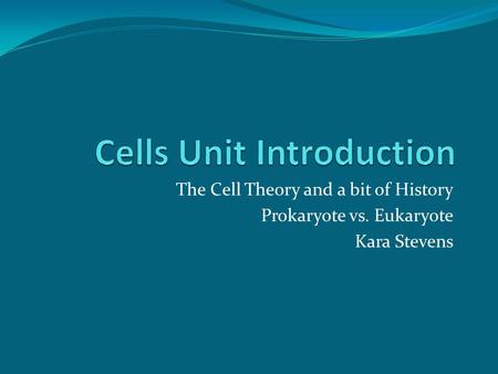 Cells Unit Introduction