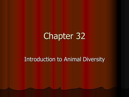 Chapter 32 Introduction to Animal Diversity. Animal Characteristics 1.) All are heterotrophs & must ingest food to digest it. 2.) All eukaryotic and multicellular.