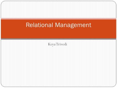 Keya Trivedi Relational Management. Human Resource Management.