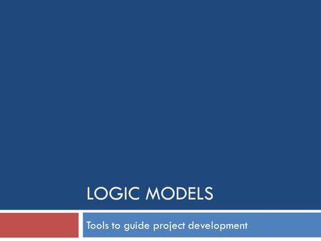 Tools to guide project development