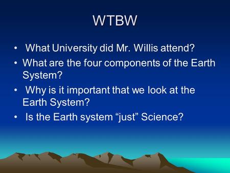WTBW What University did Mr. Willis attend?