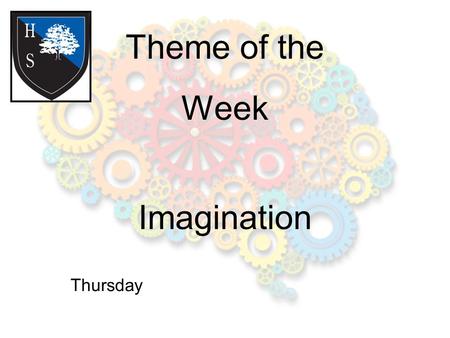 Theme of the Week Imagination Thursday. Word of the Day Treat softly, for you thread on my dreams. Originality.