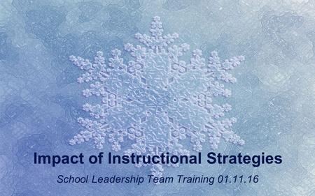 Impact of Instructional Strategies