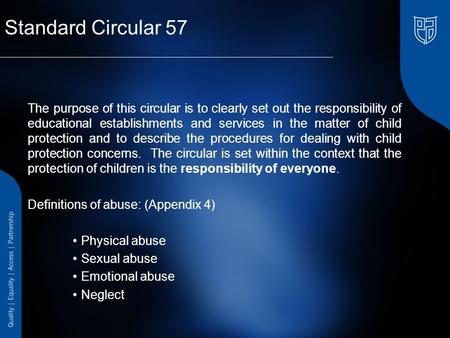 Standard Circular 57 The purpose of this circular is to clearly set out the responsibility of educational establishments and services in the matter of.