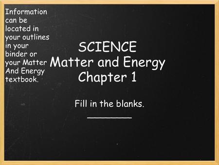 SCIENCE Matter and Energy Chapter 1