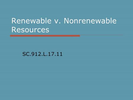Renewable v. Nonrenewable Resources