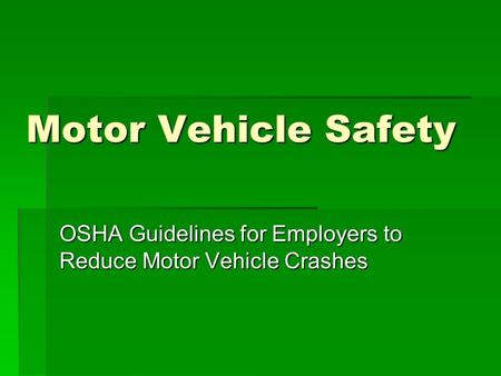 OSHA Guidelines for Employers to Reduce Motor Vehicle Crashes