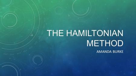 The Hamiltonian method