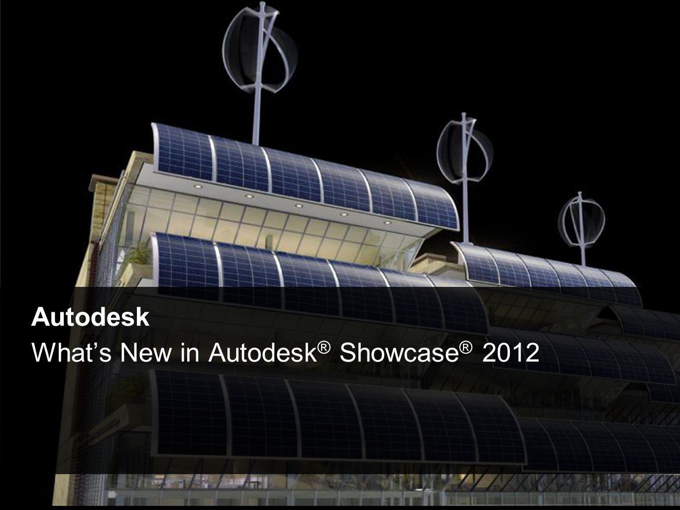 2011 Autodesk Autodesk What's New in Autodesk ® Showcase ® ppt download