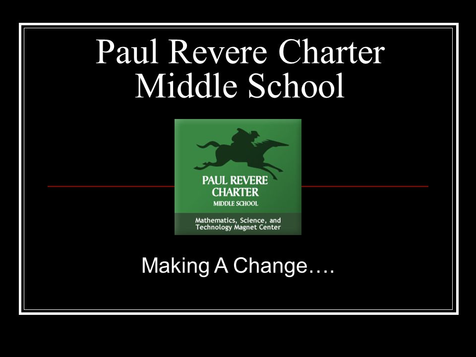 Paul Revere Charter Middle School and Magnet Center