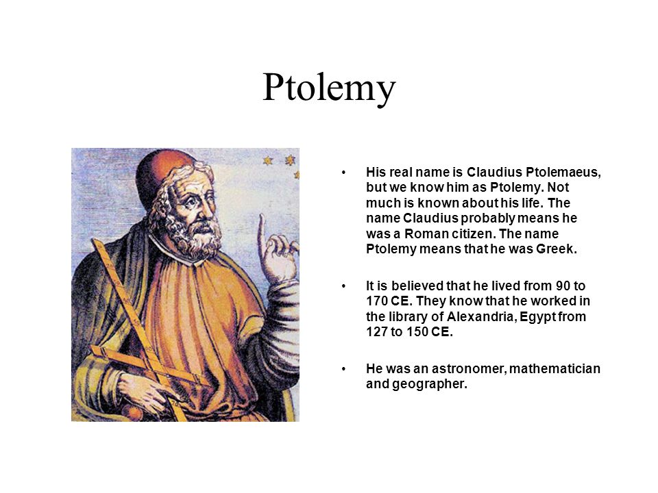  Ptolemy (2Nd Century AD) Nastronomer Mathematician And
