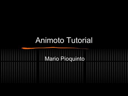 Animoto Tutorial Mario Pioquinto. Step 1: Go to Animoto.com.