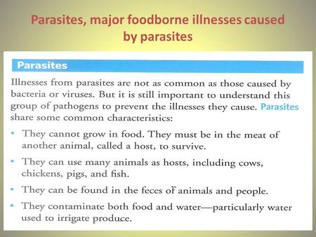 Parasites, major foodborne illnesses caused by parasites.