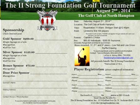 Sponsorship Check Desired Level Gold Sponsor $200.00 _____________________  Single Signage on a hole  Recognition  Golf for Two Silver Sponsor $125.00.
