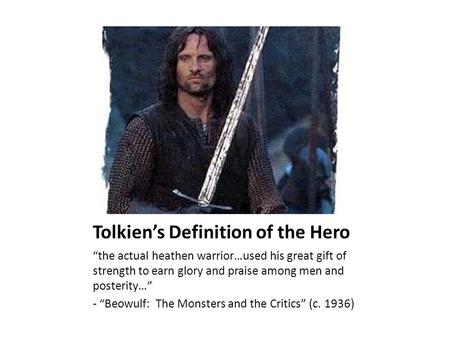 Tolkien’s Definition of the Hero