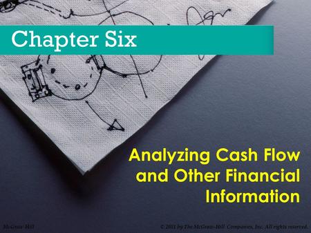 Analyzing Cash Flow and Other Financial Information