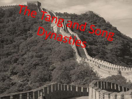 The Tang and Song Dynasties. Background After the fall of the Han in 202 A.D., China went through 350 years and 30 local dynasties that were unable to.