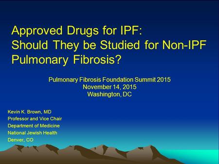 Pulmonary Fibrosis Foundation Summit 2015