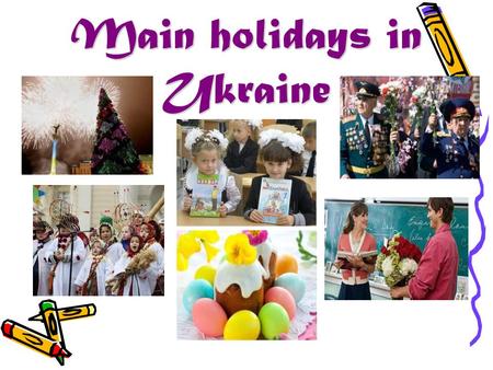 Main holidays in Ukraine