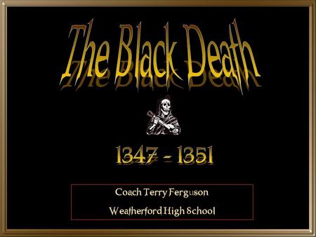 Coach Terry Ferguson Weatherford High School The Culprits.
