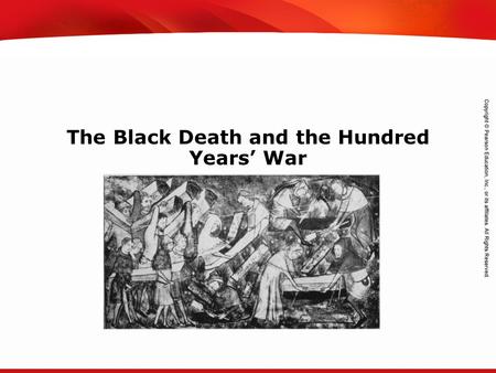 TEKS 8C: Calculate percent composition and empirical and molecular formulas. The Black Death and the Hundred Years’ War.