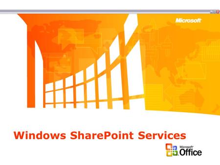 Windows SharePoint Services. Overview Windows SharePoint Services (WSS) Information Worker Infrastructure component delivered in Windows Server 2003 Enables.
