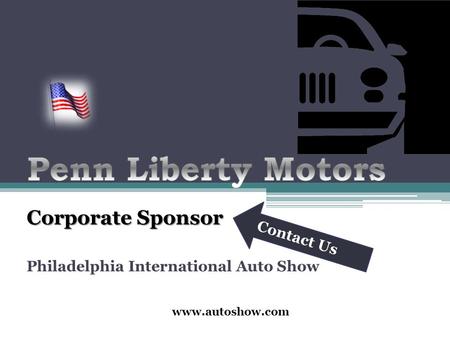 Corporate Sponsor Philadelphia International Auto Show www.autoshow.com Contact Us.