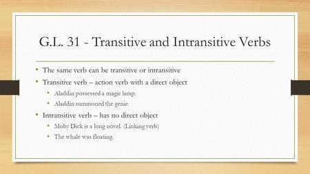 G.L Transitive and Intransitive Verbs