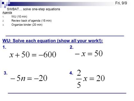SWBAT… solve one-step equations