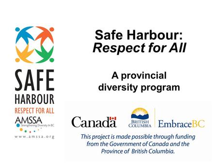 Safe Harbour: Respect for All A provincial diversity program.