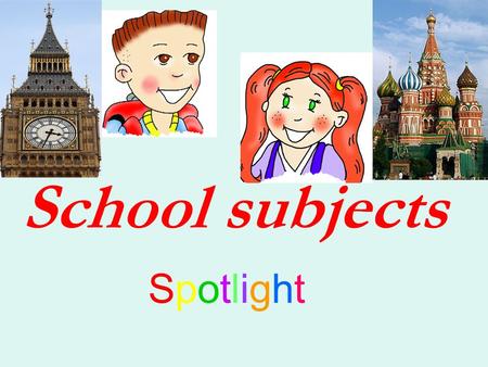 School subjects Spotlight.