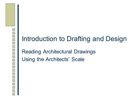 Introduction to Drafting and Design