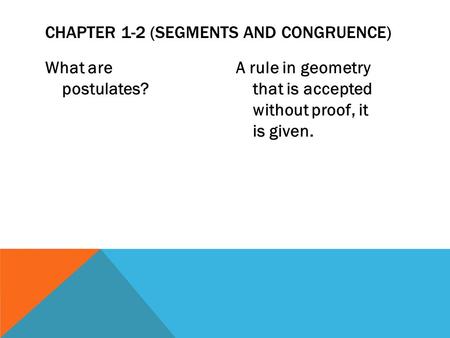 Chapter 1-2 (Segments and Congruence)