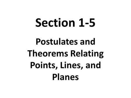 Postulates and Theorems Relating Points, Lines, and Planes