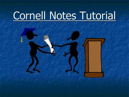 Cornell Notes Tutorial. Steps in Cornell Note Taking 1. Set your paper up to resemble the Cornell note format. 2.On the subject line, write the title.