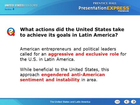 Chapter 25 Section 1 The Cold War Begins Section 4 The United States and Latin America What actions did the United States take to achieve its goals in.
