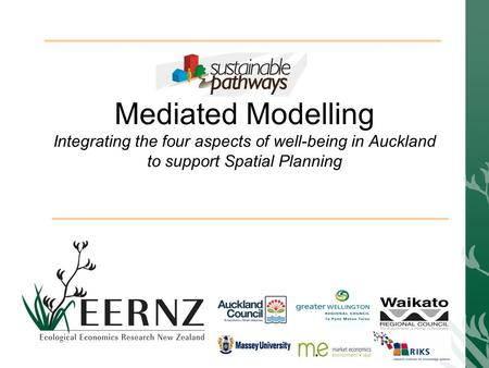 Mediated Modelling Integrating the four aspects of well-being in Auckland to support Spatial Planning.