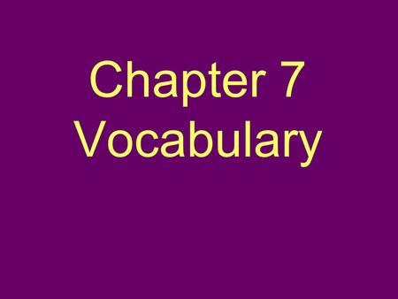 Chapter 7 Vocabulary. constitution Document that sets out the laws and principles of a government.