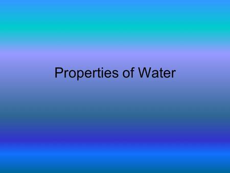 Properties of Water. A Polar Molecule Water is made up of two hydrogen atoms (H) and one oxygen atom (O). (H 2 O) Electrons are shared in covalent bonds.