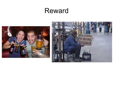 Reward. Reward Psychopharmacology Rewards can be chemical or natural –food, exercise, sex, drugs Transiently or permanently alter neurochemical pathways.