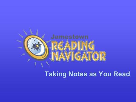 Taking Notes as You Read. Basic Note Taking Why should I take notes? to be an active reader to use the reading skill or strategy to remember new words.