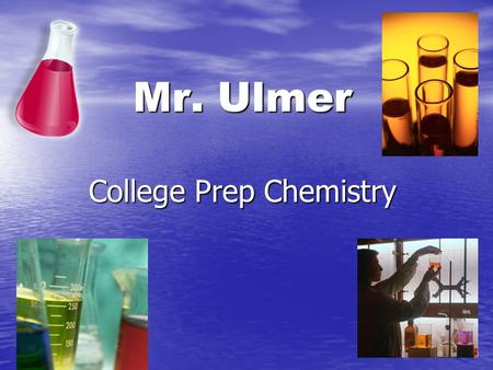 Mr. Ulmer College Prep Chemistry. The Class Web Site WEB WEB There is a 150 page class web site. There is a 150 page class web site. It is found on the.