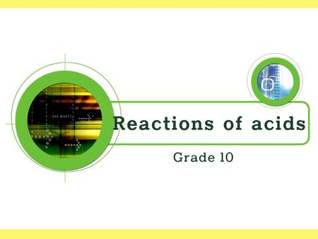 Reactions of acids Grade 10.