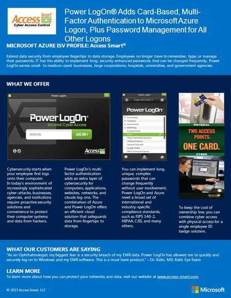 Power LogOn® Adds Card-Based, Multi- Factor Authentication to Microsoft Azure Logon, Plus Password Management for All Other Logons MICROSOFT AZURE ISV.