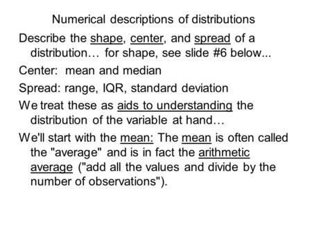 Numerical descriptions of distributions