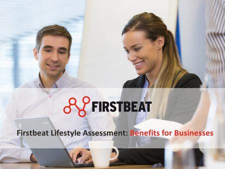 Firstbeat Lifestyle Assessment: Benefits for Businesses